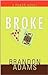 Broke: A Poker Novel