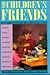 The Children's Friends by Janet Peterson