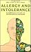 Allergy and Intolerance: A Complete Guide to Environmental Medicine