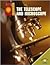 The Telescope and Microscope (Great Inventions)