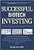 Successful Biotech Investin...
