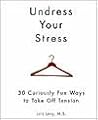 Undress Your Stress