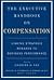 The Executive Handbook on Compensation: Linking Strategic Rewards to Business Performance