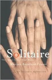 Solitaire: The Intimate Lives of Single Women (Paperback)