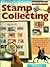 Stamp Collecting (First Guide)