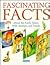 Fascinating Facts by Larousse Kingerfisher Chambers
