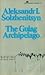 The Gulag Archipelago, 1918-1956: An Experiment In Literary Investigation