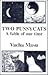 Two Pussy Cats: A Fable of Our Time