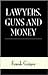 Lawyers, Guns and Money