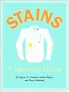 Stains: A Spotter's Guide Stains: A Spotter's Guide