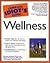 The Complete Idiot's Guide to Wellness
