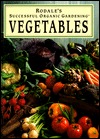 Rodale's Successful Organic Gardening: Vegetables (Hardcover)