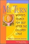 My Turn: Women's Search for Self After the Children Leave