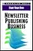 Start Your Own Newsletter Publishing Business (EVERYTHING YOU NEED TO KNOW)