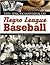 The Encyclopedia of Negro League Baseball by Thom Loverro