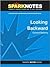 Looking Backward (SparkNotes Literature Guide Series)