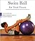 Swiss Ball for Total Fitness by James Milligan