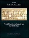 Pictorial Narrative in Antiquity and the Middle Ages: Volume 16 (Studies in the History of Art Series) Pictorial Narrative in Antiquity and the Middle Ages: Volume 16 (Studies in the History of Art Series)