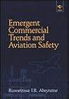 Emergent Commercial Trends and Aviation Safety