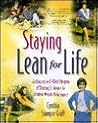 Staying Lean for Life: An Innovative 8-Week Program of Winning Strategies for Lifetime Weight Maintenance