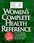 Women's Complete Health Reference