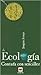 La ecologia contada con sencillez/ The ecology told with simplicity (Spanish Edition)
