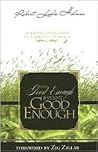 When Good Enough Just Isn't Good Enough: Pursuing Excellence in Christ's Service