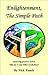 Enlightenment, the Simple Path by Nick Roach Enlightenment, the Simple Path by Nick Roach
