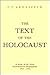 Text of the Holocaust: A Documentation of the Nazis Extermination Pro Paganda from 1919-45