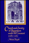Church and Society in Byzantium under the Comneni, 1081 1261 (Hardcover)