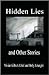 Hidden Lies and Other Stories