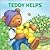 Teddy Helps