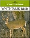 White Tailed Deer (New True Book) White Tailed Deer (New True Book)
