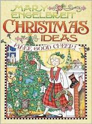 Mary Engelbreit Christmas Ideas: Make Good Cheer (Hardcover)