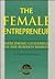 The Female Entrepreneur: Ov...