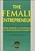 The Female Entrepreneur by Connie Sitterly