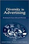 Diversity in Advertising: Broadening the Scope of Research Directions (Advertising and Consumer Psychology)