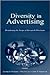 Diversity in Advertising: Broadening the Scope of Research Directions (Advertising and Consumer Psychology)