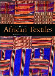 Art of African Textiles (Hardcover)