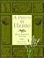 A Pinch of Herbs: Herbs for Health, Beauty, and Cooking