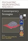 Psychiatric Neuroimaging Research: Contemporary Strategies