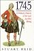 1745: A Military History of the Last Jacobite Uprising