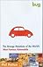 Bug: The Strange Mutations of the World's Most Famous Automobile