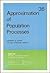 Approximation of Population Processes (CBMS-NSF Regional Conference Series in Applied Mathematics, Series Number 36)