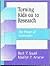 Turning Kids on to Research by Marilyn P. Arnone