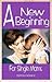 A New Beginning for Single Moms