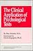 The Clinical Application of Psychological Tests: Diagnostic Summaries and Case Studies (The Menninger Foundation Monograph, No 6)