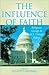 The Influence of Faith: Rel...