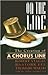 On the Line: The Creation of a Chorus Line