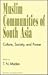 Muslim Communities of South Asia: Culture, Society, And Power